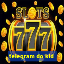 telegram do kid